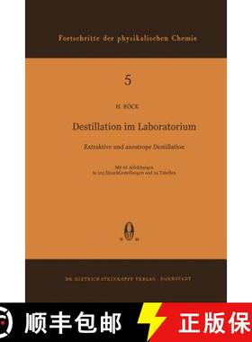 【3-4周达】Destillation im Laboratorium : Extraktive und Azeotrope Destillation [9783798501768]