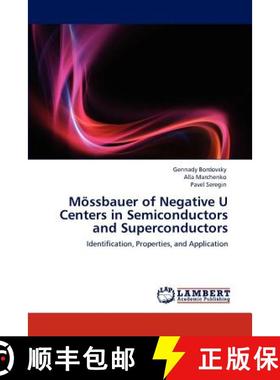 预订 Mossbauer of Negative U Centers in Semiconductors and Superconductors [9783848419906]