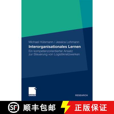 【3-4周达】Interorganisationales Lernen : Ein kompetenzorientierter Ansatz zur Steuerung von Logistik... [9783834912220]