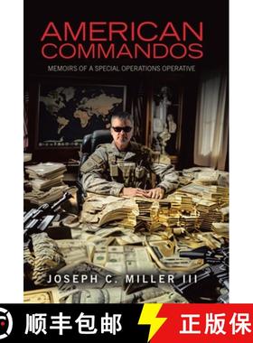 【3-4周达】American Commandos: Memoirs of a Special Operations Advisor [9781665766685]