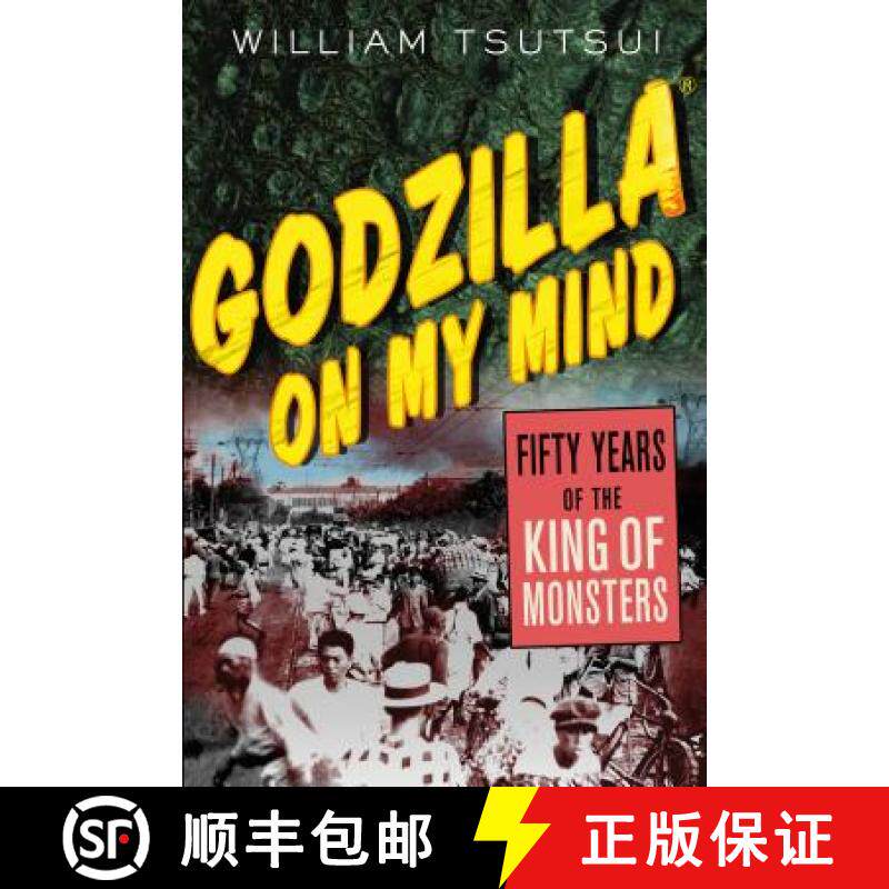 【3-4周达】Godzilla on My Mind: Fifty Years of the King of Monsters [9781403964748]