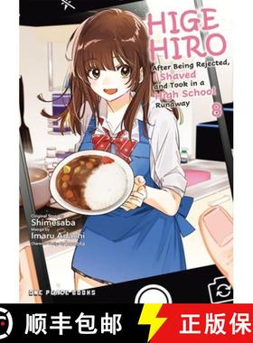 【3-4周达】Higehiro Volume 8: After Being Rejected, I Shaved and Took in a High School Runaway [9781642732832]