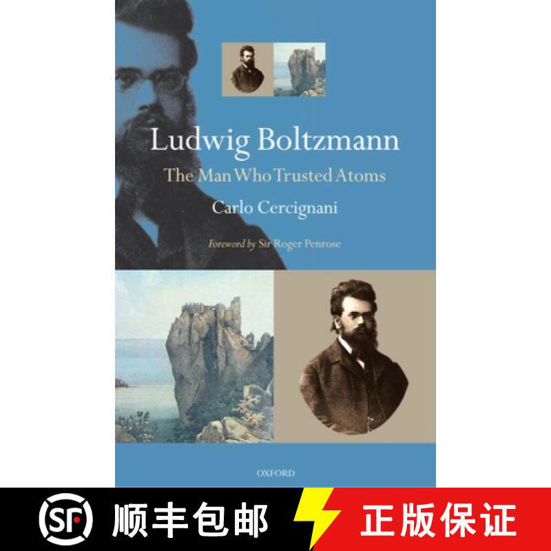 【3-4周达】Ludwig Boltzmann: The Man Who Trusted Atoms [9780198570646]