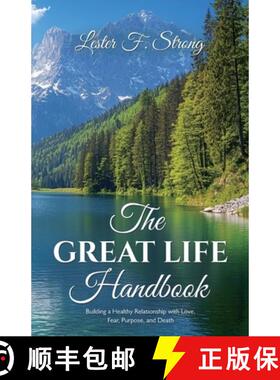 【3-4周达】The GREAT LIFE Handbook, Building a Healthy Relationship with Love, Fear, Purpose, and Death [9798895698839]