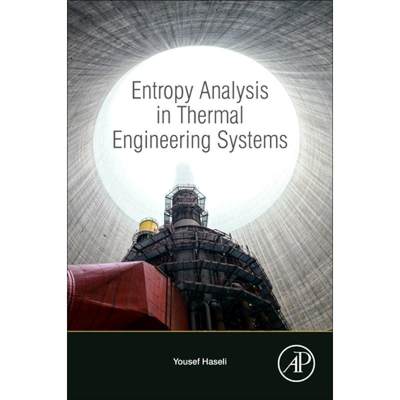 【4周达】Entropy Analysis in Thermal Engineering Systems [9780128191682]