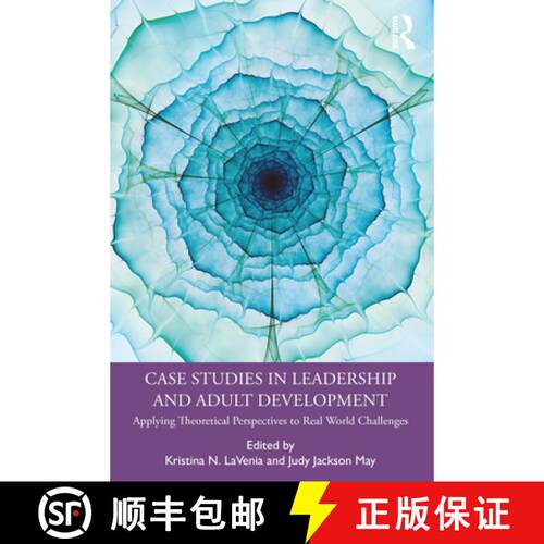 【3-4周达】Case Studies in Leadership and Adult Development: Applying Theoretical Perspectives to Rea... [9780367354589]