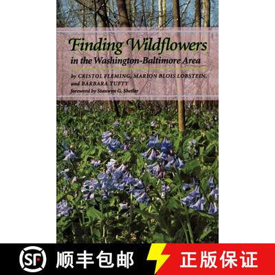 【3-4周达】Finding Wildflowers in the Washington–Baltimore Area [9780801849954]