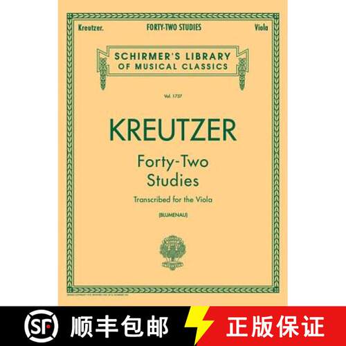 【3-4周达】Rodolphe Kreutzer 42 Studies: Transcribed for Viola Schirmer S Library of Musical Classics... [9780793554539]