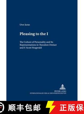 【3-4周达】Pleasing to the «I» : The Culture of Personality and Its Representations in Theodore Dre... [9783631523957]