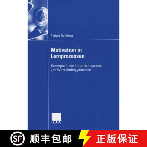 【3-4周达】Motivation in Lernprozessen: Konzepte in der Unterrrichtspraxis von Wirtschaftsgymnasien [9783835004603]