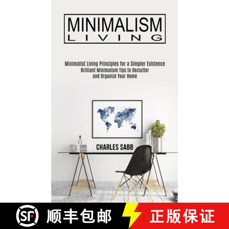 【3-4周达】Minimalism Living: Minimalist Living Principles for a Simpler Existence (Brilliant Minimal... [9781989744642]