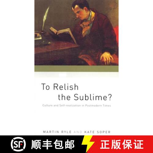 【3-4周达】To Relish the Sublime?: Culture and Self-Realization in Postmodern Times [9781859844618]