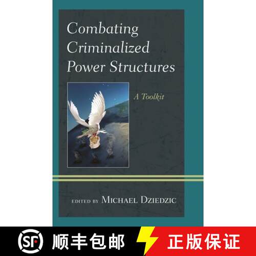 【3-4周达】精装 Combating Criminalized Power Structures : A Toolkit [9781442266339]