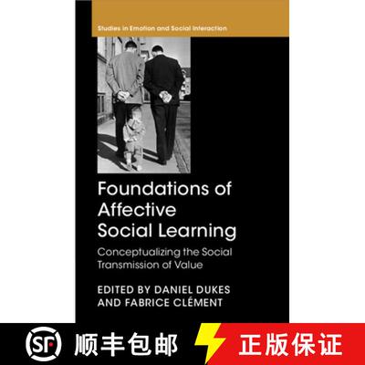 【3-4周达】Foundations of Affective Social Learning: Conceptualizing the Social Transmission of Value [9781108461054]