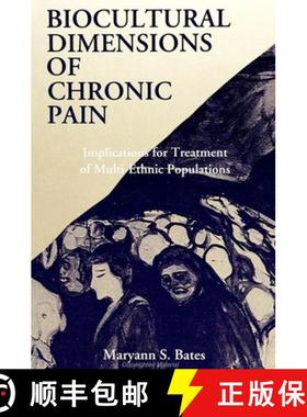 【3-4周达】Biocultural Dimensions of Chronic Pain: Implications for Treatment of Multi-Ethnic Populat... [9780791427361]