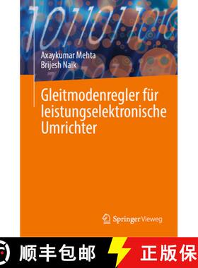 【3-4周达】Gleitmodenregler fuer leistungselektronische Umrichter [9789819724918]