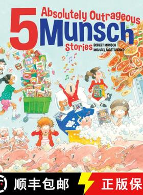 【3-4周达】5 Absolutely Outrageous Munsch Stories [9781773219394]