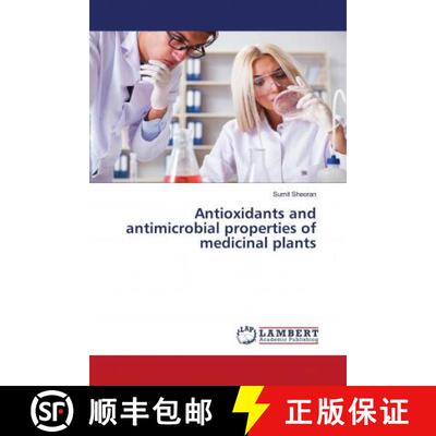 预订 Antioxidants and antimicrobial properties of medicinal plants [9786202678735]