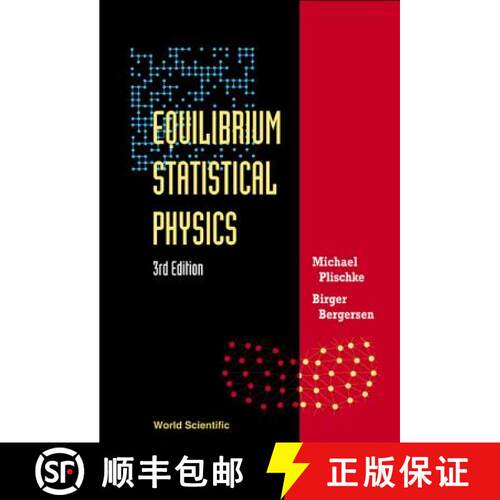 预订 EQUILIBRIUM STATISTICAL PHYSICS (3RD EDITION) [9789812561558]