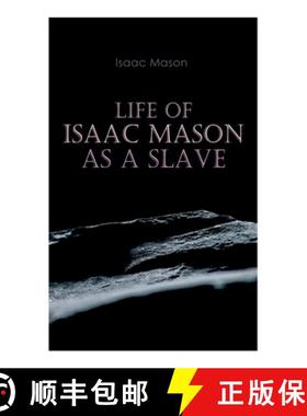 【3-4周达】Life of Isaac Mason as a Slave: Autobiography of a Fugitive Slave [9788027308699]