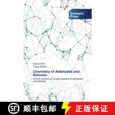 【3-4周达】Chemistry of Aldehydes and Ketones: A brief account on various aspects of aldehydes and ke... [9786138914303]