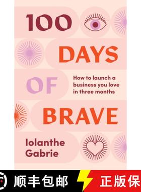 【3-4周达】100 Days of Brave: How to launch a business you love in three months [9781922611406]