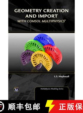 【3-4周达】Geometry Creation and Import with Comsol Multiphysics [9781683922131]