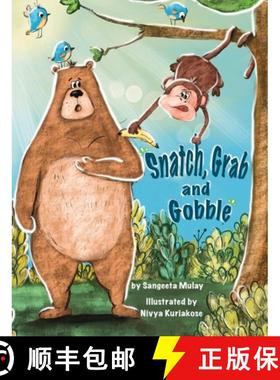 预订 Snatch, Grab and Gobble: A book about greed, friendship and the joy of sharing [9781838039486]