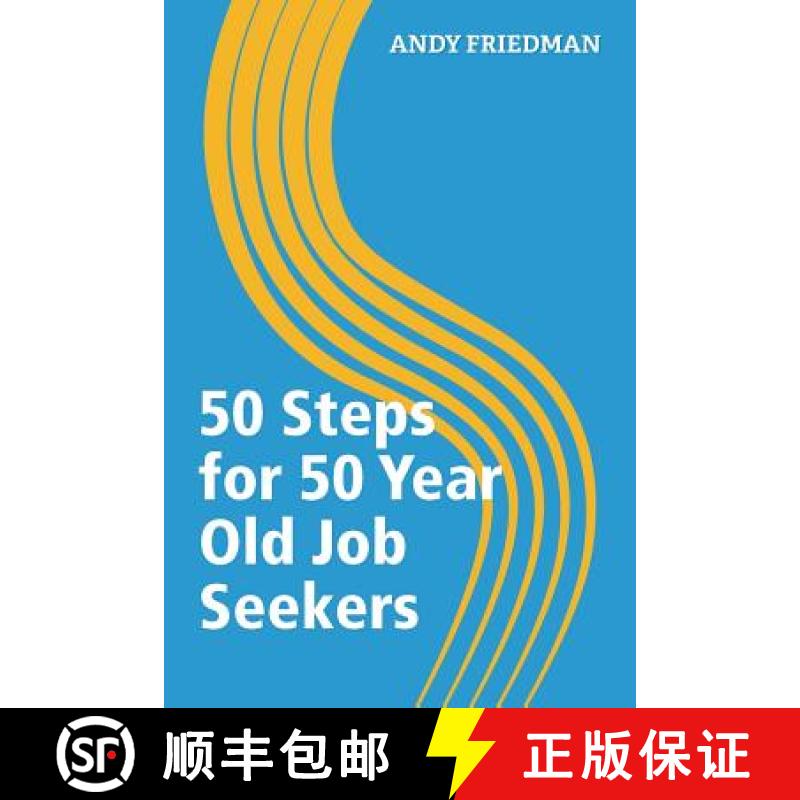 【3-4周达】50 Steps For 50 Year Old Job Seekers [9780988347199]