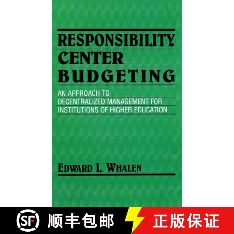 【3-4周达】Responsibility Centered Budgeting: An Approach to Decentralized Management for Institution... [9780253364807]