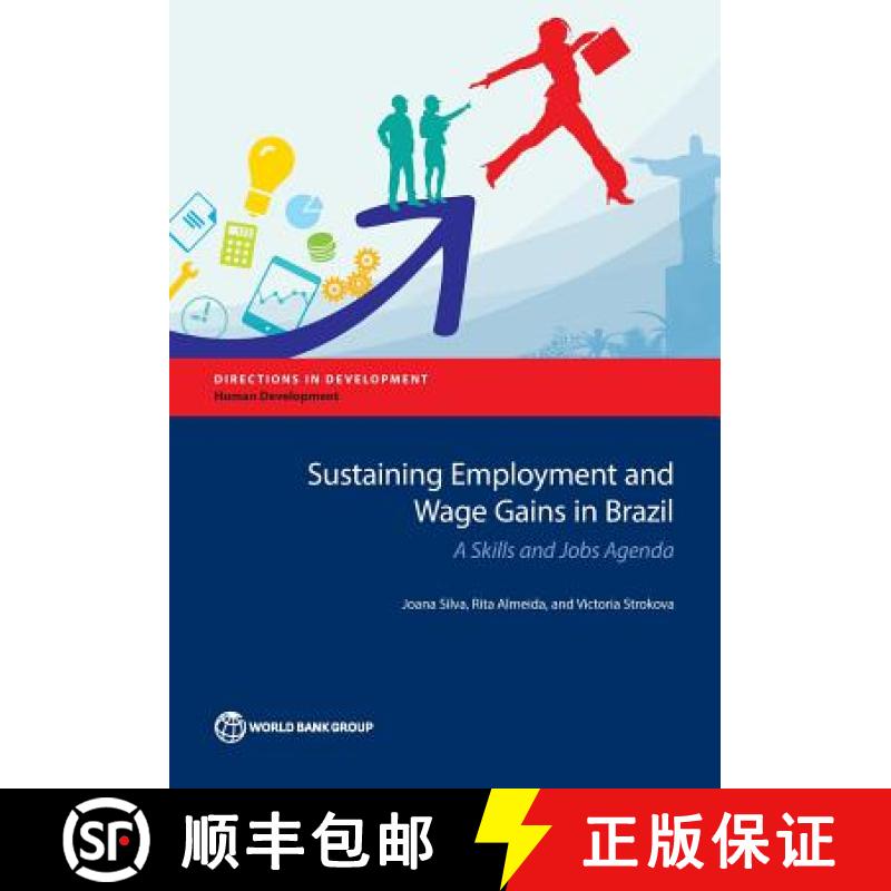 预订 Sustaining Employment and Wage Gains in Brazil: A Skills and Jobs Agenda [9781464806445]