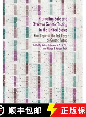 预订 Promoting Safe and Effective Genetic Testing in the United States: Final Report of the Task Forc... [9780801859724]