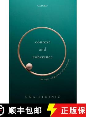 【3-4周达】Context and Coherence: The Logic and Grammar of Prominence [9780198865469]