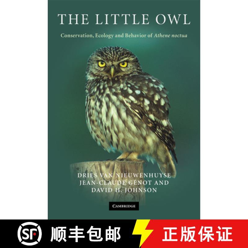 【3-4周达】The Little Owl: Conservation, Ecology and Behavior of Athene Noctua [9780521714204]