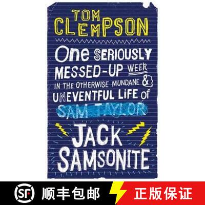 【3-4周达】One Seriously Messed-Up Week: in the Otherwise Mundane and Uneventful Life of Jack Samsonite [9781907410550]