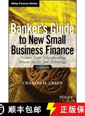 【3-4周达】Banker'S Guide To New Small Business Finance + Website: Venture Deals, Crowdfunding, Priva... [9781118837870]