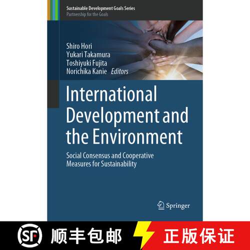 【3-4周达】精装 International Development and the Environment: Social Consensus and Cooperative Measu... [9789811335938]
