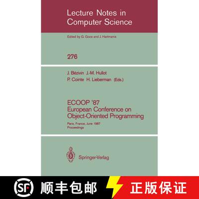 【3-4周达】ECOOP '87. European Conference on Object-Oriented Programming : Paris, France, June 15-17,... [9783540183532]