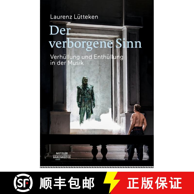 【3-4周达】精装 Der verborgene Sinn: Verhüllung und Enthüllung in der Musik [9783476057716] - 实物图
