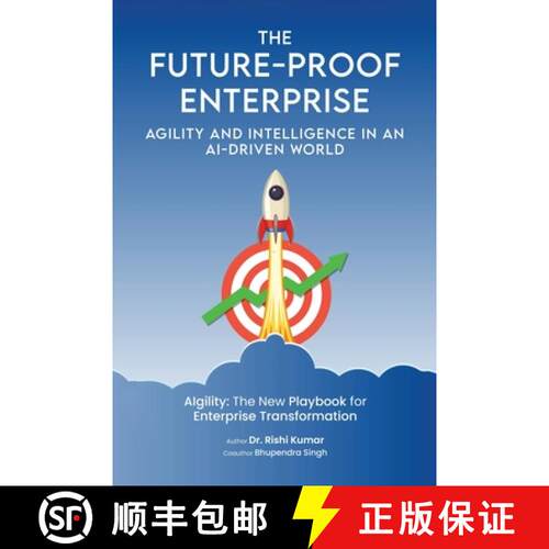 【3-4周达】The Future-Proof Enterprise: Agility and Intelligence in an AI-Driven [9798234008541]