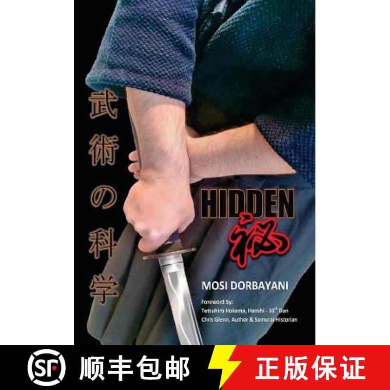 【3-4周达】Hidden: A Series of Scientific Articles on Secret Techniques and Tactics of Japanese-Okina... [9780994084200]