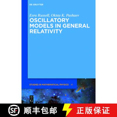 【3-4周达】精装 Oscillatory Models in General Relativity [9783110514957]