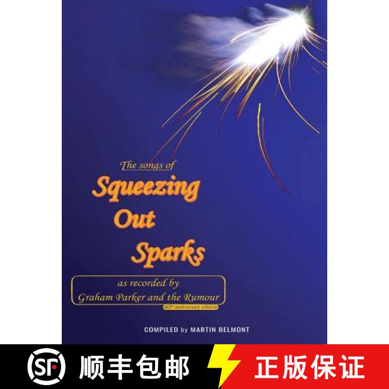 【3-4周达】The Songs of Squeezing Out Sparks: As Recorded by Graham Parker and The Rumour [9781732389274]