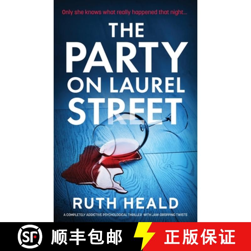 【2-3周达】The Party on Laurel Street: A completely addictive psychological thriller with jaw-droppin... [9781837905140]