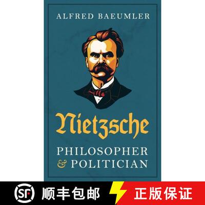 【3-4周达】Nietzsche - Philosopher and Politician [9781915755858]