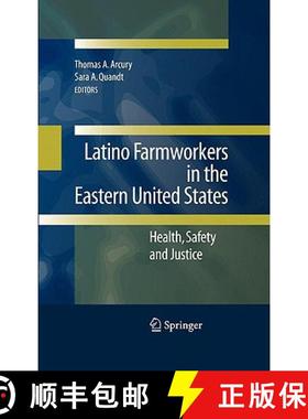 预订 Latino Farmworkers in the Eastern United States: Health, Safety and Justice [9780387883465]