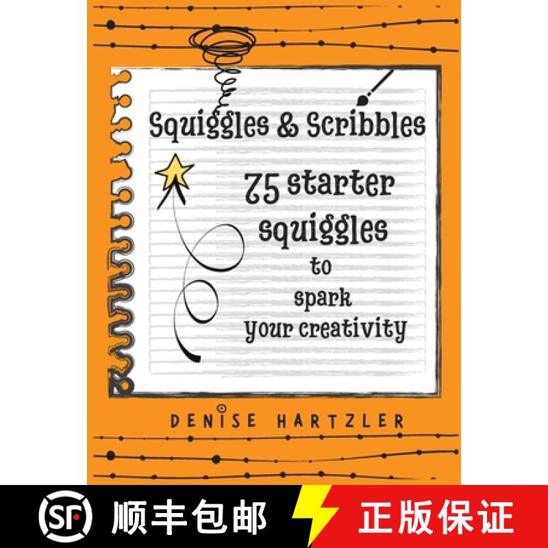 【3-4周达】Squiggles & Scribbles: Starter squiggles to spark your creativity [9781734607017]