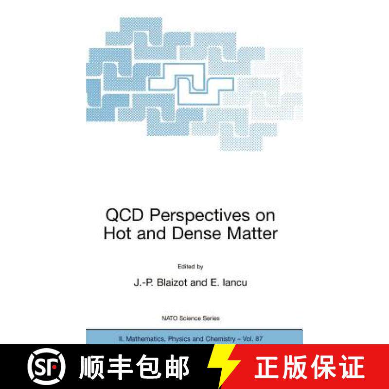 【3-4周达】QCD Perspectives on Hot and Dense Matter: Proceedings of the NATO Advanced Study Institute [9781402010354]