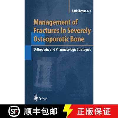 【3-4周达】Management of Fractures in Severely Osteoporotic Bone : Orthopedic and Pharmacologic Strat... [9781849968553]