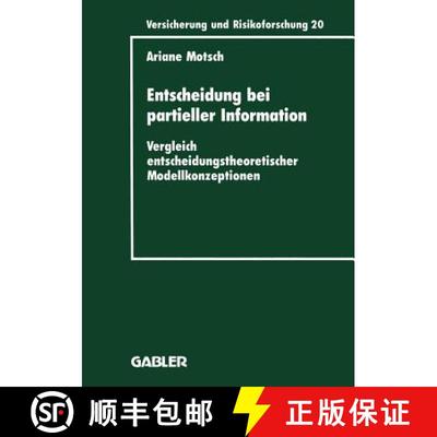 【3-4周达】Entscheidung bei partieller Information : Vergleich entscheidungstheoretischer Modellkonze... [9783409188203]
